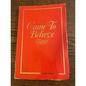 Alcoholics Anonymous, Came To Believe Spiritual Adventure AA Book 1997